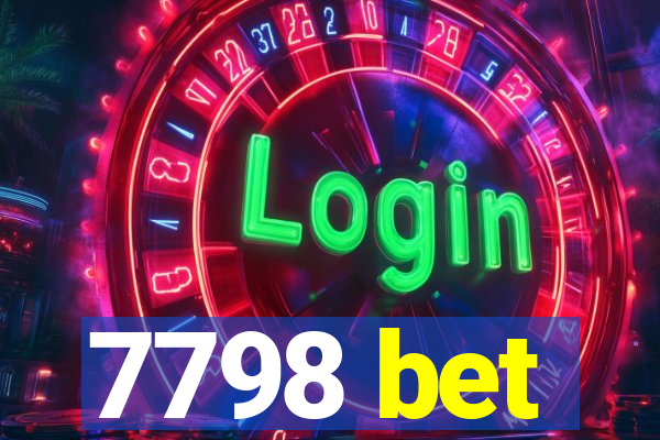 7798 bet